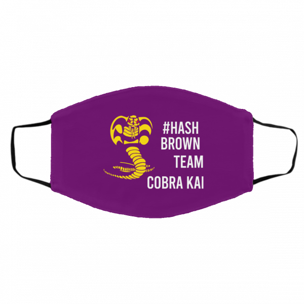 #Hash Brown Team Cobra Kai Face Mask Face Mask 12