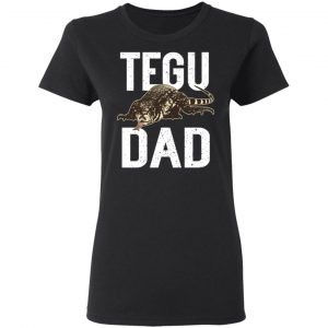 Tegu Dad Shirt, Hoodie, Tank 8