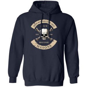 Some Boys Become Men A Few Become Mason's Shirt, Hoodie, Tank 23
