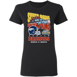 Super Bowl Champions Denver Broncos Back 2 Back Shirt, Hoodie, Tank 8