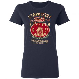 Strawberry Fields Forever 1967 Living Is Easy With Eyes Closed Shirt, Hoodie, Tank 20