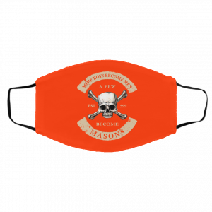 Some Boys Become Men A Few Become Mason's Face Mask 22