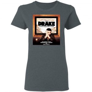 Drake Club Paradise Tour 2012 Shirt, Hoodie, Tank 19