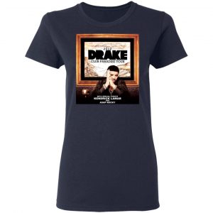 Drake Club Paradise Tour 2012 Shirt, Hoodie, Tank 20