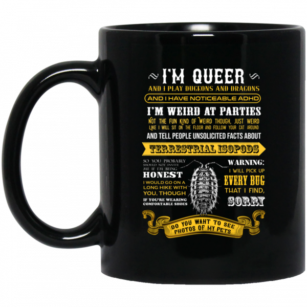 I'm Queer And I Play Dungeons And Dragons Have Noticeable Adhd Mug 3