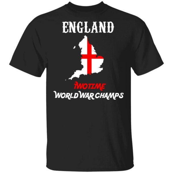 England Two Time World War Champs Shirt, Hoodie, Tank 3