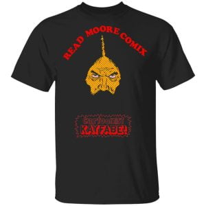 Read Moore Comix Cartoonist Kayfabe Shirt, Hoodie, Tank