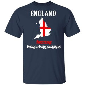 England Two Time World War Champs Shirt, Hoodie, Tank 8