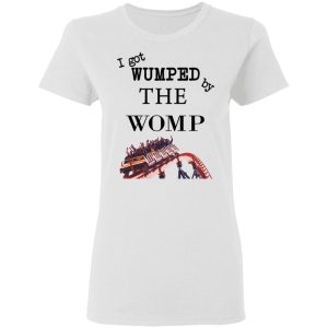 I Got Wumped By The Womp Shirt, Hoodie, Tank 18