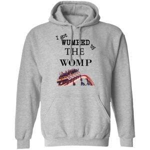 I Got Wumped By The Womp Shirt, Hoodie, Tank 23
