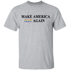 Make America Gay Again Shirt, Hoodie, Tank 8