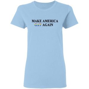 Make America Gay Again Shirt, Hoodie, Tank 9