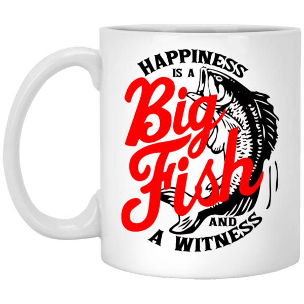 Happiness Is A Big Fish And A Witness Mug 3