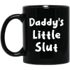 Daddy’s Little Slut Mug 1