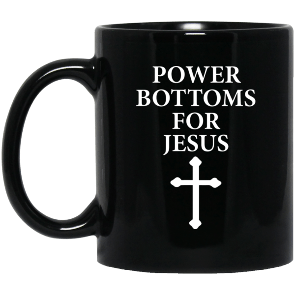 Power Bottoms For Jesus Mug 3