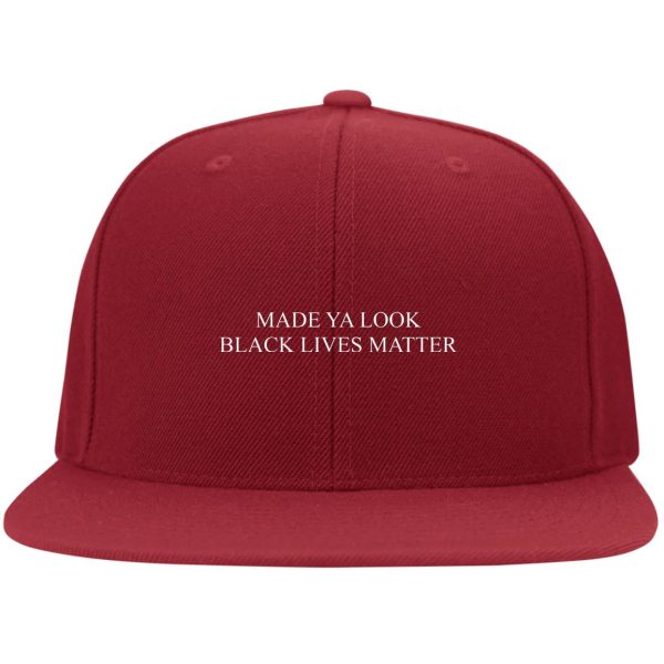 Made Ya Look Black Lives Matter Hats Hat 7