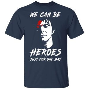 We Can Be Heroes Just For One Day – David Bowie Shirt, Hoodie, Tank 15