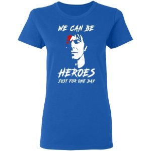 We Can Be Heroes Just For One Day – David Bowie Shirt, Hoodie, Tank 20