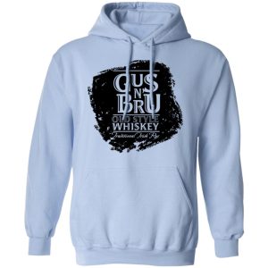 Gus N Brew Whiskey Shirt, Hoodie, Tank 25