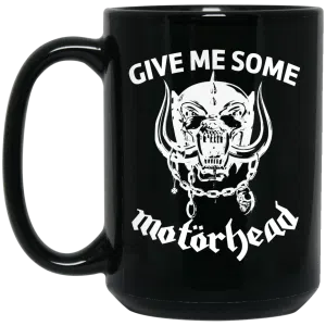 Give Me Some Motorhead Mug 5
