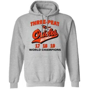Three Peat Orioles Baltimore World Champions Shirt, Hoodie, Tank 23