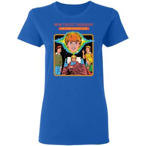 How To Exit Your Body And Others Strange Tales Shirt, Hoodie, Tank 21