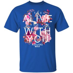 I Feel Alive When I’m With You – Adelitas Way Shirt, Hoodie, Tank 17