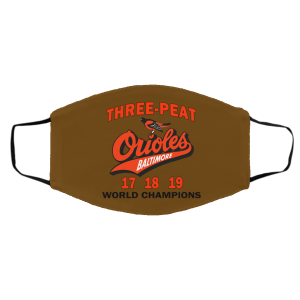 Three Peat Orioles Baltimore World Champions Face Mask 19 Three Peat Orioles Baltimore World Champions Face Mask 19