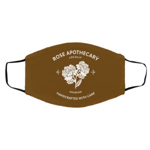 Rose Apothecary Locally Sourced Handcrafted With Care Face Mask 26