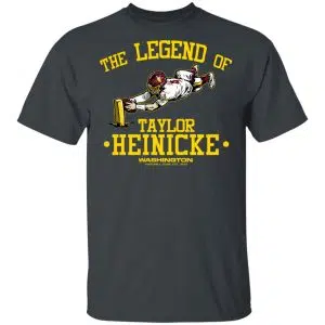 The Legend Of Taylor Heinicke Washington Football Team Shirt, Hoodie, Tank 15