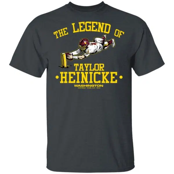 The Legend Of Taylor Heinicke Washington Football Team Shirt, Hoodie, Tank 4