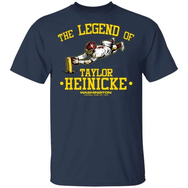 The Legend Of Taylor Heinicke Washington Football Team Shirt, Hoodie, Tank 5