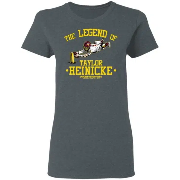 The Legend Of Taylor Heinicke Washington Football Team Shirt, Hoodie, Tank 8