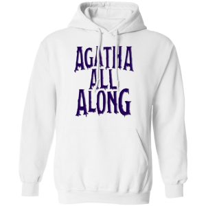Agatha All Along Wandavision Shirt, Hoodie, Tank 9