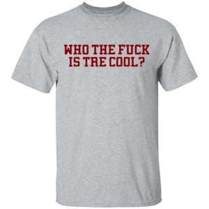 Who The Fuck Is Tre Cool Billie Joe Shirt, Hoodie, Tank 8