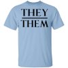 They Them Pronouns Shirt, Hoodie, Tank 2
