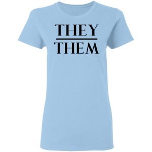 They Them Pronouns Shirt, Hoodie, Tank 17