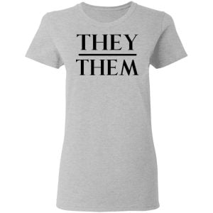 They Them Pronouns Shirt, Hoodie, Tank 19