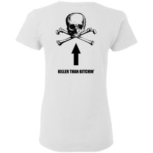 Born To Shit Forced To Wipe Killer Than Bitchin' Shirt, Hoodie, Tank 29