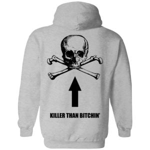 Born To Shit Forced To Wipe Killer Than Bitchin' Shirt, Hoodie, Tank 33