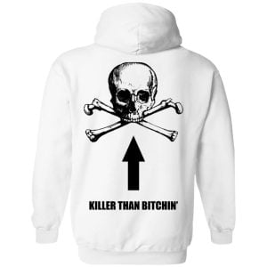 Born To Shit Forced To Wipe Killer Than Bitchin' Shirt, Hoodie, Tank 35