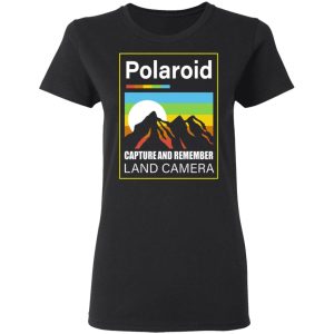 Polaroid Capture And Remember Land Camera Shirt, Hoodie, Tank 18
