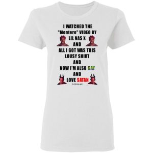 I Watched The Montero Video By Lil Nas X And All I Got Was This Lousy Shirt And Now I'm Also Gay And Love Satan Shirt, Hoodie, Tank 18
