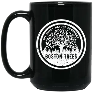 BostonTrees We Enjoy Nature Everyday Mug 5