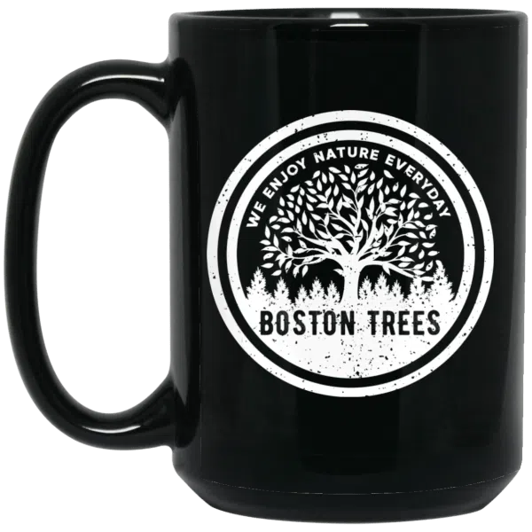 BostonTrees We Enjoy Nature Everyday Mug 4