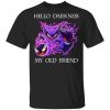 Hello Darkness My Old Friend Gengar Pokemon Shirt, Hoodie, Tank 1