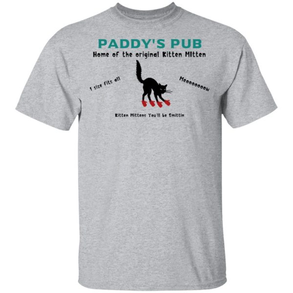 Paddy’s Pub Home Of The Original Kitten Mitten Shirt, Hoodie, Tank Apparel 5