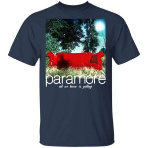 Paramore All We Know Is Falling Shirt, Hoodie, Tank 8