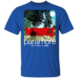 Paramore All We Know Is Falling Shirt, Hoodie, Tank 9