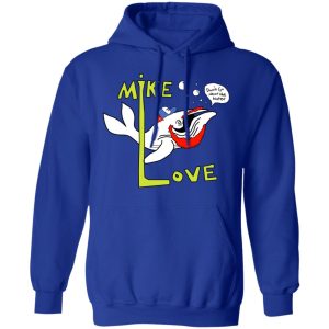 Mike Love Don't Go Near The Water The Beach Boys Shirt, Hoodie, Tank 25